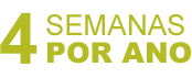 4 Semanas por Ano